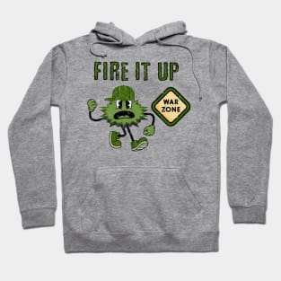 Fire it up Hoodie